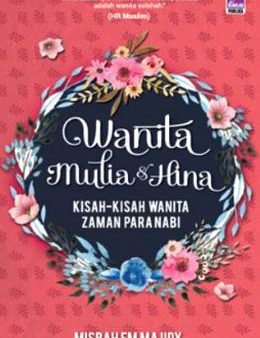 Wanita Mulia dan Hina (Kisah-Kisah Wanita Zaman Para Nabi) Online Sale