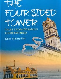 The Four-Sided Tower: Tales from Penang s Underworld Supply