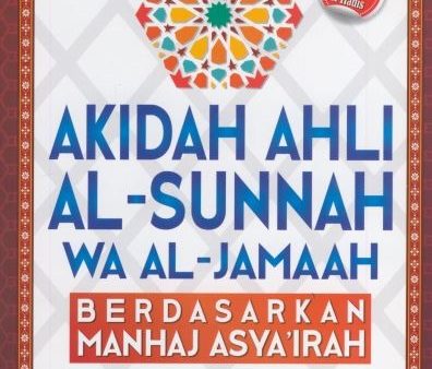 AKIDAH AHLI AL-SUNNAH WA AL-JAMAAH BERDASARKAN MANHAJ ASYA`I Online Sale