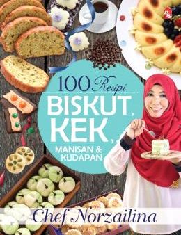 100 Resipi Biskut , Kek , Manisan & Kudapan For Discount