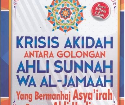 KRISIS AKIDAH ANTARA GOLONGAN AHLI SUNNAH WA AL-JAMAAH Online Sale