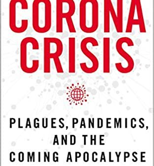 Corona Crisis: Plagues, Pandemics, and the Coming Apocalypse Discount