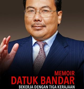 Memoir Datuk Bandar: Bekerja dengan Tiga Kerajaan Online Hot Sale