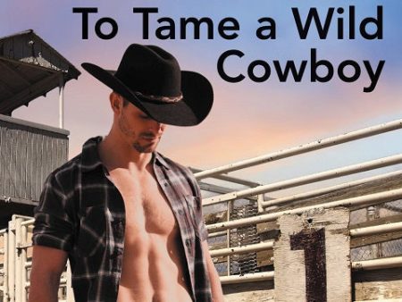 To Tame a Wild Cowboy For Cheap