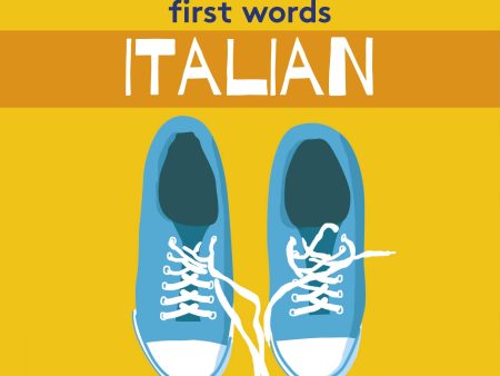 First Words - Italian (Lonely Planet Kids) For Cheap