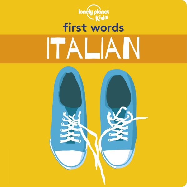 First Words - Italian (Lonely Planet Kids) For Cheap