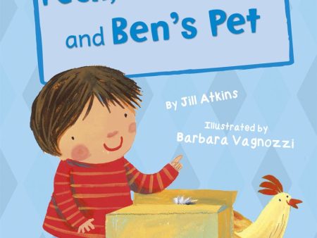 Peck, Hen, Peck! and Ben s Pet Sale