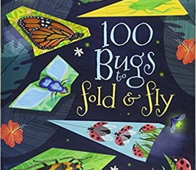 100 Bugs To Fold & Fly For Cheap