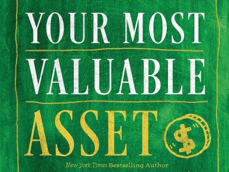 Your Most Valuable Asset: 7 Steps to Growing Rich on Sale